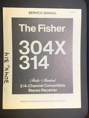 Fisher 304X 314 Service Manual 2/4 Channel Convertible Receiver Photocopy-image