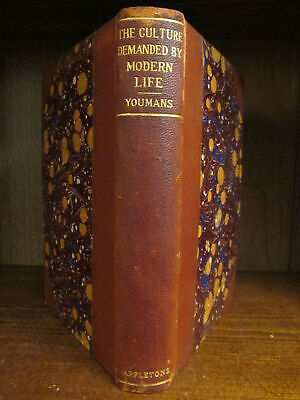 E L Youmans / Culture Demanded by Modern Life Series of Addresses 1897-image