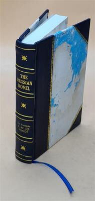 The Russian Novel. Translated From The 11Th French Ed. By H.A. S [Leather Bound]-image