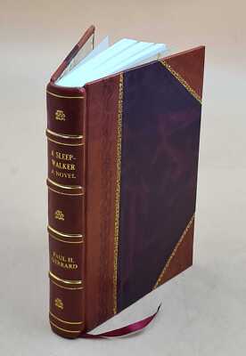 A Sleep-Walker. A Novel 1894 By Gerrard, Paul H. [Leather Bound]-image