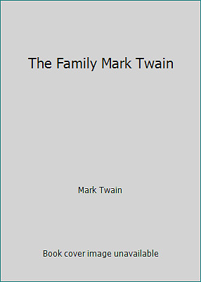 The Family Mark Twain by Mark Twain-image
