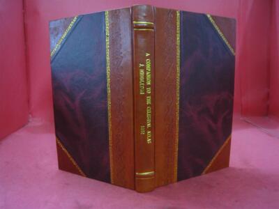 A Companion To The Celestial Atlas Containing A Series Of Lesson [Leather Bound]-image