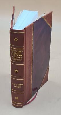 Cleopatra'S Needles And Other Egyptian Obelisks; A Series Of Des [Leather Bound]-image