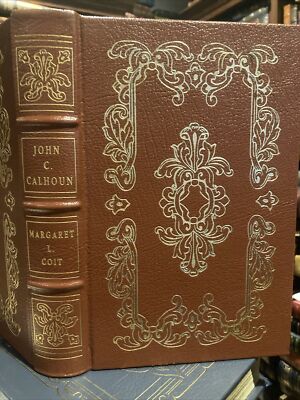 EASTON PRESS: JOHN C. CALHOUN: SOUTH CAROLINA SENATOR: VICE PRES for JACKSON-image