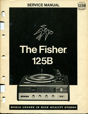Vintage Fisher Model 125B FM/AM Stereo Turntable Service Manual Beg SN 50001-image
