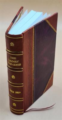 The Ladies' Paradise: A Realistic Novel 1886 By ?Aemile Zola [Leather Bound]-image