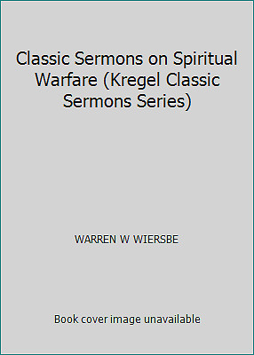 Classic Sermons on Spiritual Warfare (Kregel Classic Sermons Series)-image