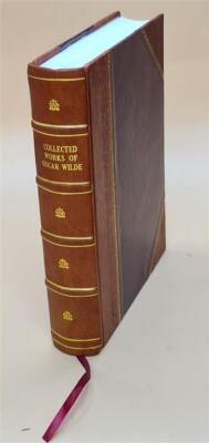 The works of Oscar Wilde including the poems, novels, plays, ess [Leather Bound]-image