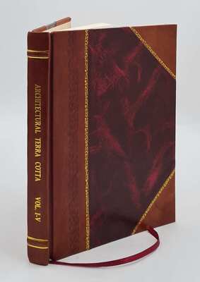 Architectural Terra Cotta; Brochure Series. Volume V.1-5 1915 [Leather Bound]-image