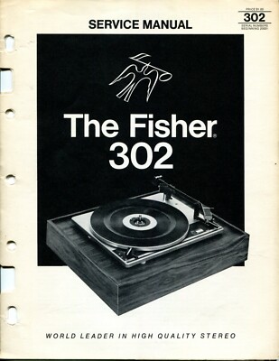 Vintage Fisher Model 302 Turntable Service Manual (Beginning serial #20001)-image