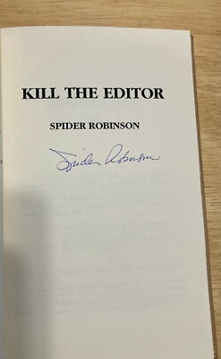 Kill the Editor Spider Robinson 1991 Axolotl Signed Ltd 1st Leather bound #5/75 -image