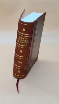 Dictionarium Domesticum, Being A New And Compleat Houshold [Sic] [Leather Bound]-image